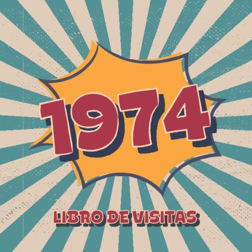 1974 Libros de Visitas: Libro de visitas para fiestas de cumpleaños de estilo retro para que la...
