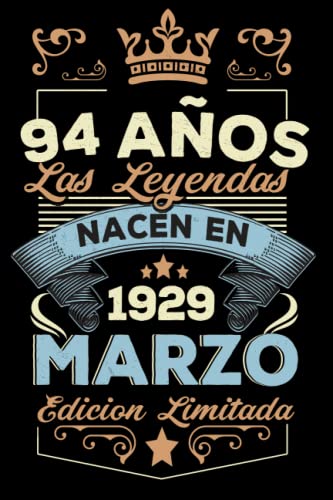 LAS LEYENDAS NACEN EN MARZO EL AÑO 1929: 94 Aniversario Cuaderno personalizado 94 años regalos...