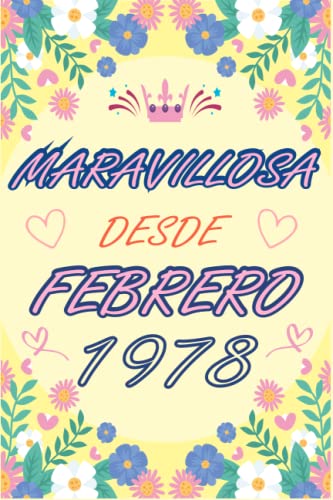 CUADERNO, MARAVILLOSA DESDE FEBRERO 1978: Regalo de 45 cumpleaños para mujeres y hombres, ideas de...