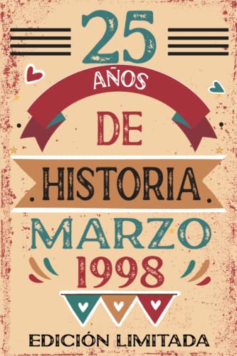 25 Años De Historia Marzo 1998: Libro de visitas, cuaderno, 110 páginas de felicitaciones, idea de...