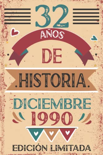 32 Años De Historia Diciembre 1990: Libro de visitas, cuaderno, 110 páginas de felicitaciones,...