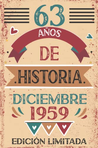 63 Años De Historia Diciembre 1959: Libro de visitas, cuaderno, 110 páginas de felicitaciones,...