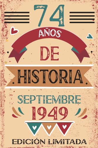 74 Años De Historia Septiembre 1949: Libro de visitas, cuaderno, 110 páginas de felicitaciones,...