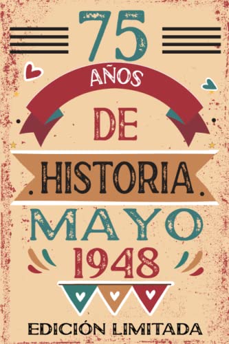 75 Años De Historia Mayo 1948: Libro de visitas, cuaderno, 110 páginas de felicitaciones, idea de...
