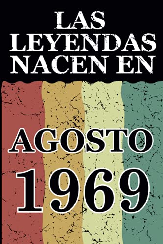 Las leyendas nacen en Agosto 1969: Regalo de cumpleaños perfecto para hombre y mujer de 52 años I...
