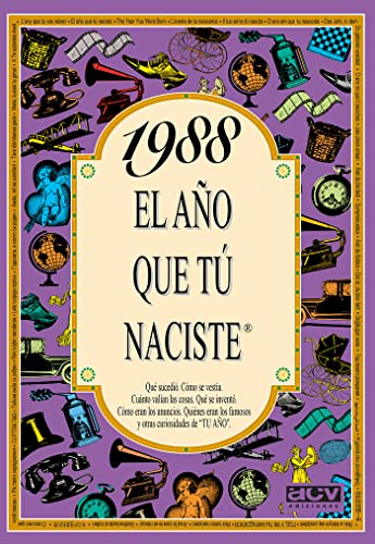 1988 EL AÑO QUE TU NACISTE (El año que tú naciste)