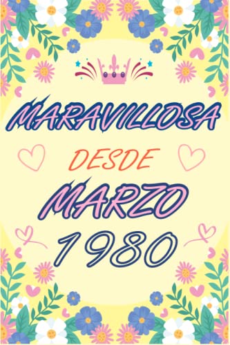 CUADERNO, MARAVILLOSA DESDE MARZO 1980: Regalo de 43 cumpleaños para mujeres y hombres, ideas de 43...