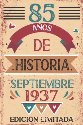 85 Años De Historia septiembre 1937: Libro de visitas, cuaderno, 110 páginas de felicitaciones,...