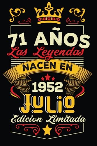 LAS LEYENDAS NACEN EN JULIO EL AÑO 1952: 71 Aniversario Cuaderno personalizado 71 años regalos...