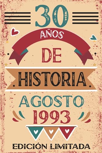 30 Años De Historia Agosto 1993: Libro de visitas, cuaderno, 110 páginas de felicitaciones, idea...