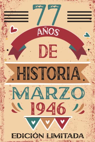 77 Años De Historia Marzo 1946: Libro de visitas, cuaderno, 110 páginas de felicitaciones, idea de...