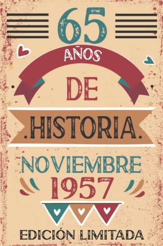 65 Años De Historia Noviembre 1957: Libro de visitas, cuaderno, 110 páginas de felicitaciones,...