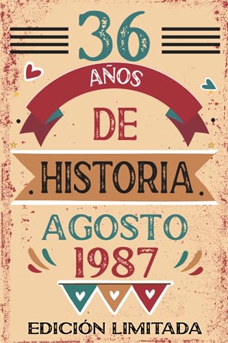 36 Años De Historia Agosto 1987: Libro de visitas, cuaderno, 110 páginas de felicitaciones, idea...