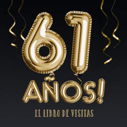 61 años - El libro de visitas: Decoración para el 61 cumpleaños – Regalos para hombre y mujer -...