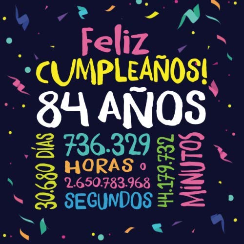 Feliz Cumpleaños - 84 Años: Un libro de visitas para fiesta de 84 cumpleaños – Decoración y...