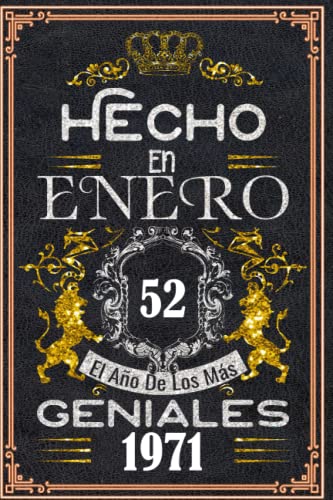 Hecho en enero el año 1971 de los mas Geniales: 52 años Regalos de cumpleaños de enero | Citas de...