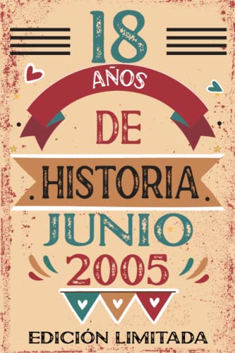18 Años De Historia Junio 2005: Libro de visitas, cuaderno, 110 páginas de felicitaciones, idea de...