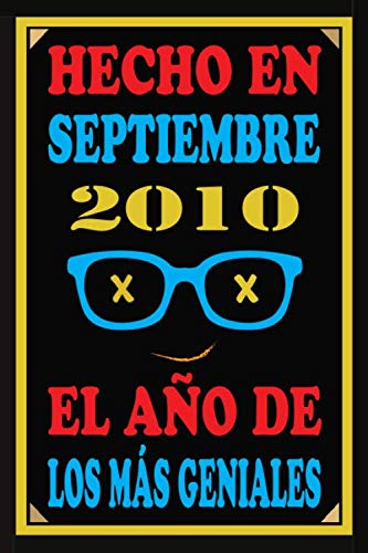 Hecho En Septiembre 2010 El Año De Los Más Geniales: Libro de visitas de 10 años, cuaderno, 110...