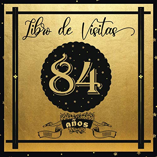 Libro de Visitas 84 años: Libro Elegante y Refinado Para Celebrar Un Evento Especial | Regalos y...