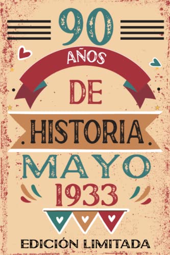 90 Años De Historia Mayo 1933: Libro de visitas, cuaderno, 110 páginas de felicitaciones, idea de...