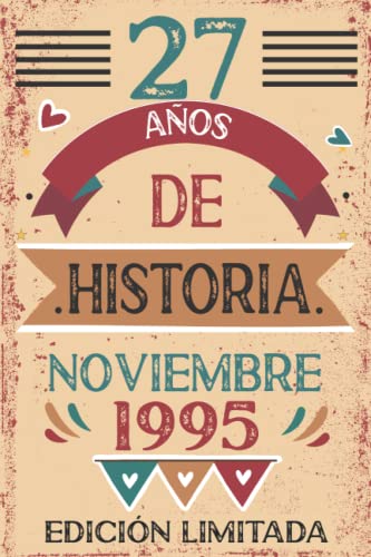 27 Años De Historia Noviembre 1995: Libro de visitas, cuaderno, 110 páginas de felicitaciones,...