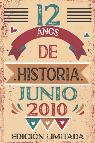 12 Años De Historia Junio 2010: 12 años. Libro de visitas, cuaderno, 110 páginas de...