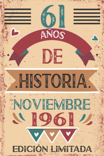 61 Años De Historia Noviembre 1961: Libro de visitas, cuaderno, 110 páginas de felicitaciones,...