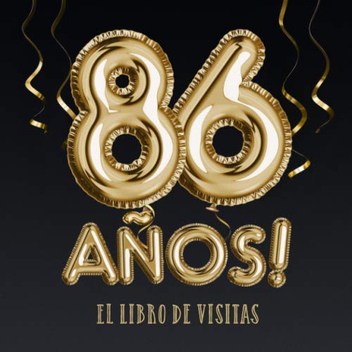 86 años - El libro de visitas: Decoración para el 86 cumpleaños – Regalos para hombre y mujer -...