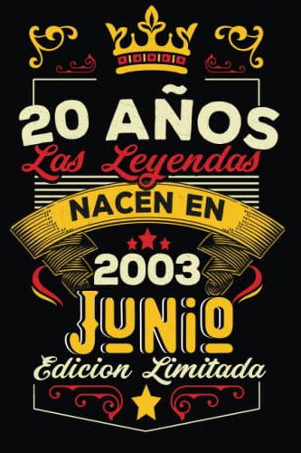 LAS LEYENDAS NACEN EN JUNIO EL AÑO 2003: 20 Aniversario Cuaderno personalizado 20 años regalos...