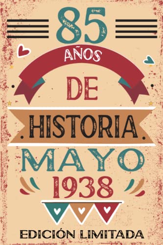 85 Años De Historia Mayo 1938: Libro de visitas, cuaderno, 110 páginas de felicitaciones, idea de...