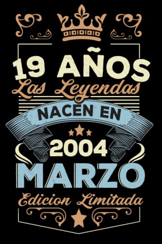 LAS LEYENDAS NACEN EN MARZO EL AÑO 2004: 19 Aniversario Cuaderno personalizado 19 años regalos...