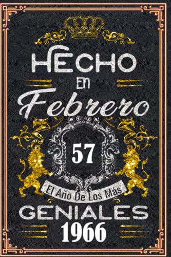 Hecho en Febrero el año 1966 de los mas Geniales: 57 años Regalos de cumpleaños de Febrero |...