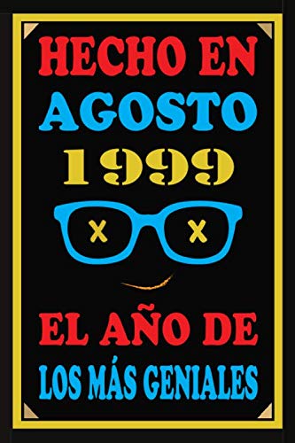 Hecho En Agosto 1999 El Año De Los Más Geniales: Libro de visitas de 21 años, cuaderno, 110...