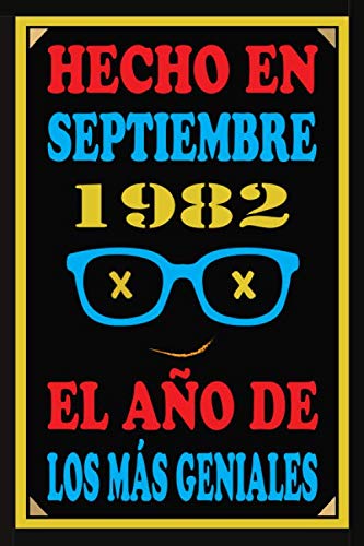 Hecho En Septiembre 1982 El Año De Los Más Geniales: Libro de visitas de 38 años, cuaderno, 110...