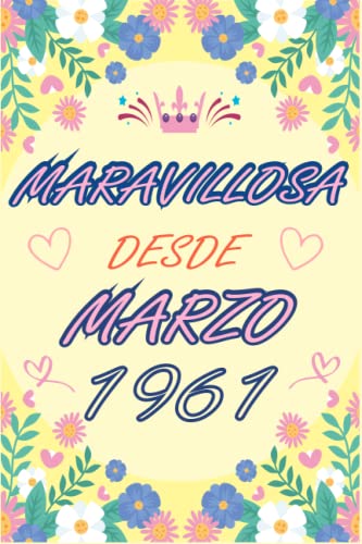 CUADERNO, MARAVILLOSA DESDE MARZO 1961: Regalo de 62 cumpleaños para mujeres y hombres, ideas de 62...