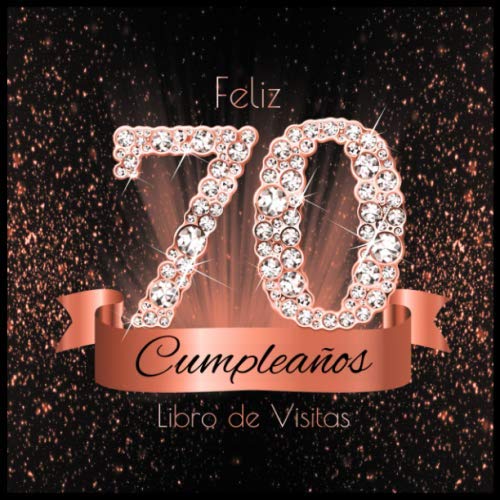 El Libro de Visitas: Feliz Cumpleaños - El Libro de Visitas para Fiesta de  Cumpleaños 100 Páginas para Felicitaciones (Spanish Edition)