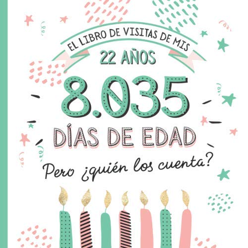 El libro de visitas de mis 22 años: Decoración y regalos originales para el 22 cumpleaños –...