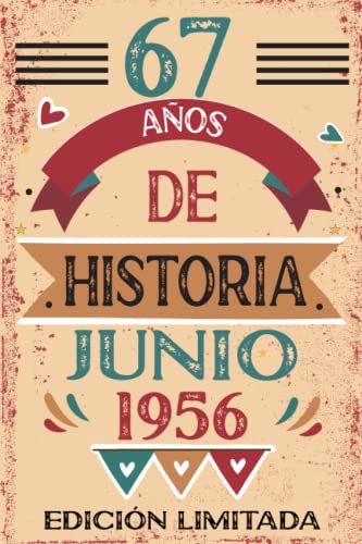 67 Años De Historia Junio 1956: Libro de visitas, cuaderno, 110 páginas de felicitaciones, idea de...