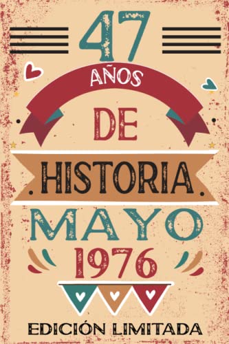 47 Años De Historia Mayo 1976: Libro de visitas, cuaderno, 110 páginas de felicitaciones, idea de...