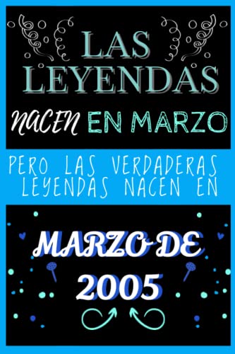 CUADERNO, LAS LEYENDAS NACEN EN MARZO PERO LAS VERDADERAS LEYENDAS NACEN EN MARZO DE 2005: Regalo de...