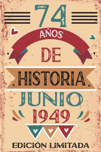 74 Años De Historia Junio 1949: Libro de visitas, cuaderno, 110 páginas de felicitaciones, idea de...