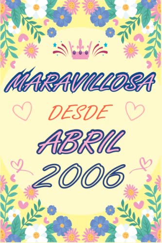 CUADERNO, MARAVILLOSA DESDE ABRIL 2006: Regalo de 17 cumpleaños para mujeres y hombres, ideas de 17...
