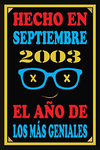 Hecho En Septiembre 2003 El Año De Los Más Geniales: Libro de visitas de 17 años, cuaderno, 110...