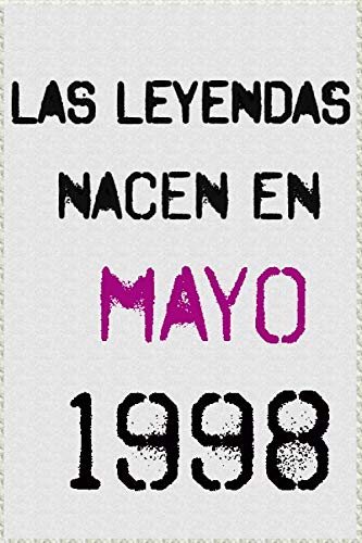 las leyendas nacen en mayo 1998 ; regalo de cumpleaños 22 años para mujer y para hombres .forrado...