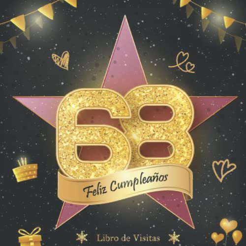 Libro de Visitas 68 Cumpleaños: Felicitaciones y fotos de los invitados | fiesta cumpleaños 68...