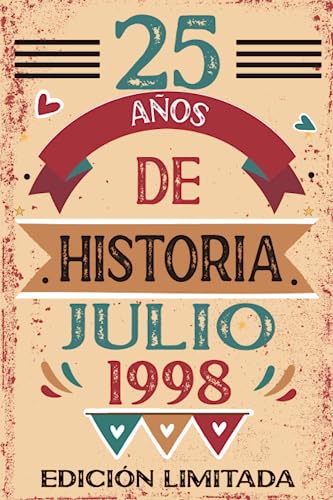 25 Años De Historia Julio 1998: Libro de visitas, cuaderno, 110 páginas de felicitaciones, idea de...