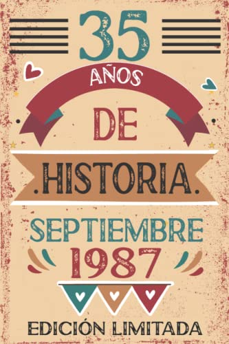 35 Años De Historia septiembre 1987: Libro de visitas, cuaderno, 110 páginas de felicitaciones,...