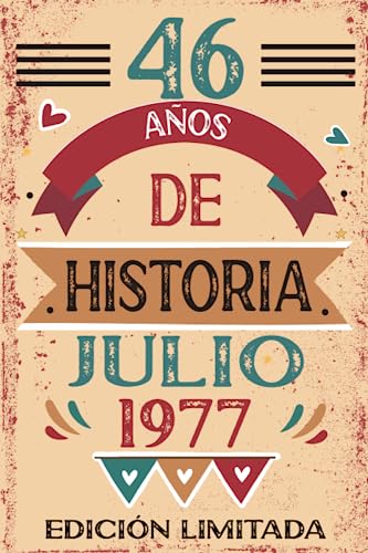 46 Años De Historia Julio 1977: Libro de visitas, cuaderno, 110 páginas de felicitaciones, idea de...