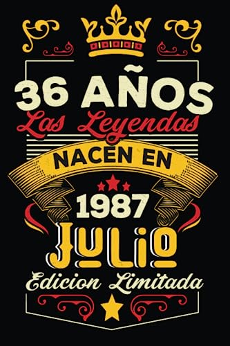 LAS LEYENDAS NACEN EN JULIO EL AÑO 1987: 36 Aniversario Cuaderno personalizado 36 años regalos...