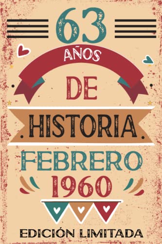 63 Años De Historia Febrero 1960: Libro de visitas, cuaderno, 110 páginas de felicitaciones, idea...